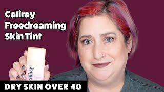 CALIRAY FREE DREAMING SKIN TINT | Dry Skin Review & Wear Test