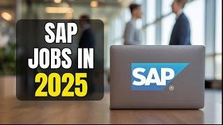 Get Your First SAP Job in 2025 (No Experience No Problem!)
