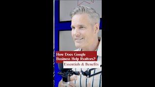 How Google Business Helps Realtors?