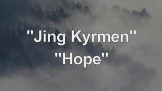 "Jingkyrmen". "HOPE".