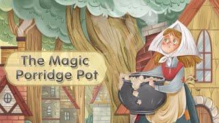 The Magic Porridge Pot｜TRADITIONAL STORY | Classic Story for kids | Fairy Tales | BIGBOX