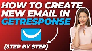 How To Create New Email in Getresponse (2024)