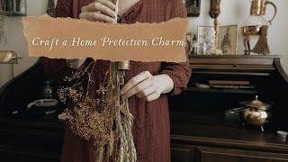 Spellcrafting with Me | A Home Protection Charm