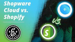 Shopware Cloud vs. Shopify - Zwei Cloud-Shopsysteme im Vergleich | eBakery