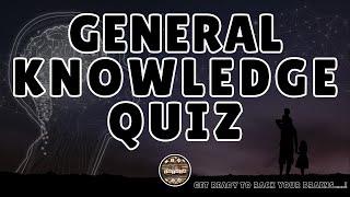 A to Z General Knowledge Quiz 142nd Edition - WARNING, Not For The Faint Hearted?