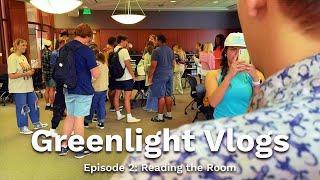 Greenlight Vlogs #3: Reading the Room