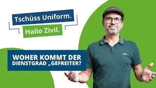 Woher kommt der Dienstgrad Gefreiter?