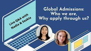 Global Admissions  - Who we are, Why apply through us?