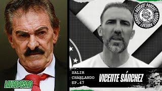 Lavolpismo - Salir Charlando #47 - Vicente Sánchez