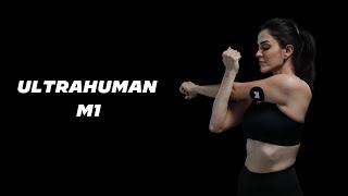 Ultrahuman M1 | Join the revolution