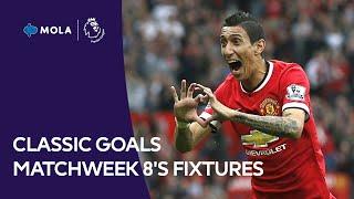 Premier League | Classic goals from Matchweek 8's fixtures