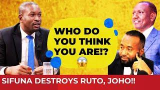 EXPLOSIVE!! FEARLESS SIFUNA LECTURES RUTO And JOHO Like A STATESMAN!! RAILA Will Be FURIOUS!!