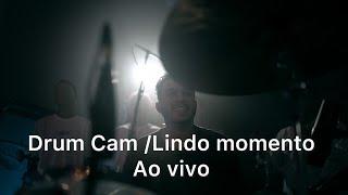 Laion Caetano / Drum Cam Lindo momento- Julliany Souza Ao vivo