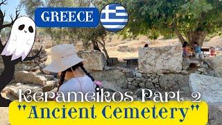  FIRST TIME IN ANCIENT CEMETERY OF ATHENS , KERAMEIKOS | WHAT TO DO IN ATHENS? | GREEK LIFE #2022