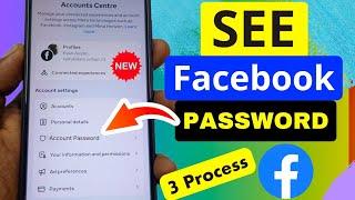 How to See Facebook Password if you Forgot 2025 | New Process