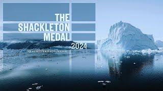 The Shackleton Medal 2024