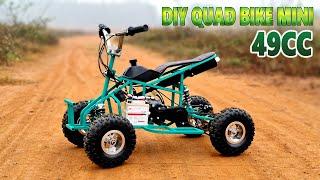 Build a Mini Quad Bike at home - Using 2-Stroke 49cc Engine - Tutorial