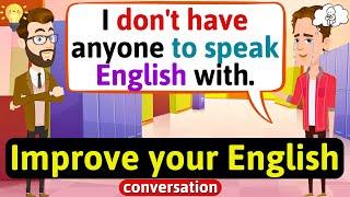 Improve English Speaking Skills Everyday (Tips to speak in English) English Conversation Practice