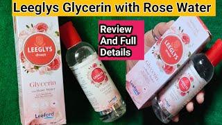 Leeglys Glycerin Rose Water Review ll how to use Glycerin Rose Water,soft glowing skin Formula#viral