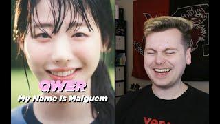 HERE'S TO TOMORROW (QWER 'My Name Is Malguem' Official MV Reaction)