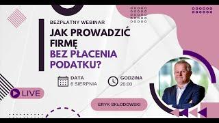 Jak prowadzić firmę bez płacenia podatku? || Darmowy Webinar