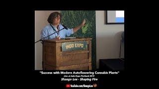 Success with Modern Autoflowering Cannabis Varieties - Shango Los at Indo Expo Portland 2019