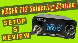 KSGER T12 Soldering Station Setup & Review + Error Message and Calibration Explained