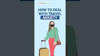 How To Deal With Travel Anxiety? ||  Travel Anxiety