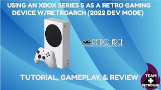 Turn an XBox Series S into an Emulation Beast w/ Retroarch