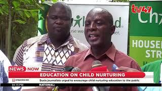Busia journalists urged to encourage child nurturing education to the public