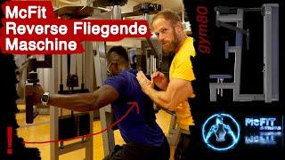 McFit REVERSE FLIEGENDE MASCHINE | Rückenübung | Gym 80 | Richtige Ausführung | hintere Schulter