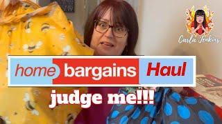 HOME BARGAINS HAUL- judge me at the end! | CARLA JENKINS