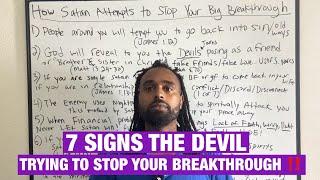 7 Signs Satan Is Trying To Stop Your Breakthrough