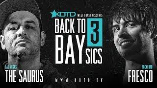 KOTD - Rap Battle - The Saurus vs Fresco | #B2B3