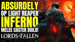 Lords Of The Fallen God Tier Absurdely OP Lightreaper Inferno Build