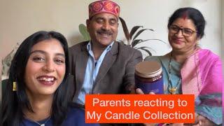 Parents Reacting To My  Candle Collection 