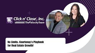No Limits: Courtenay’s Playbook for Real Estate Growth | The Velocity Team Podcast