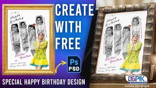 Special Happy Birthday Design Template With Free PSD | Birthday Customized Photo Frame Photoshop Psd