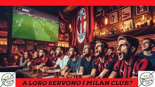 A QUESTA PROPRIETÀ SERVONO I MILAN CLUB??