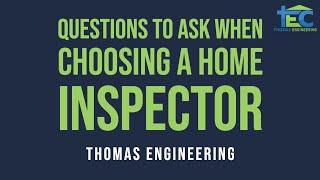 Questions to When Choosing a Home Inspector - Dallas Home Inspections