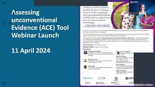 Launch of the Assessing unconventional Evidence (ACE) Tool