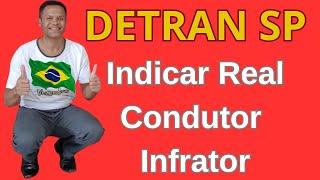 DETRAN SP Como Indicar real condutor infrator DETRAN SÃO PAULO