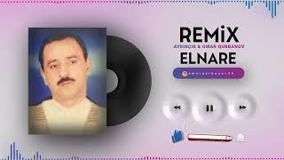 Aydınçik - Elnarə REMİX (Dj Omar Qurbanov)