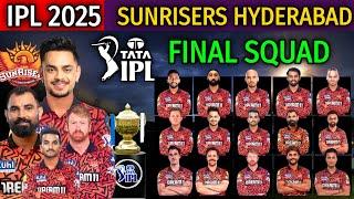 IPL 2025 Sunrisers Hyderabad Full & Final Squad | SRH Full Players Squad | SRH Squad for IPL 2025