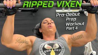 Female Bodybuilder Ripped Vixen Pro-Debut Prep Workout 4