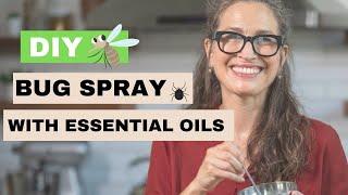 DIY Tick and Mosquito Repellent with Essential Oils