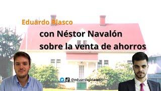 #49 Con Néstor Navalón sobre la venta de ahorros