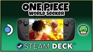 ONE PIECE WORLD SEEKER STEAM DECK (What's On Deck Episode 187)