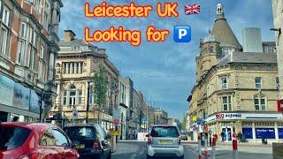 Leicester UK CITY CENTRE | Looking for Parking Space ️