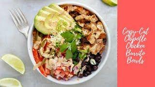 Copycat Chipotle Chicken Burrito Bowls - Lexi's Clean Kitchen